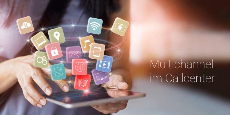 Multichannel im Callcenter